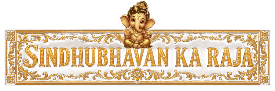 Sindhubhavan Ka RAJA
